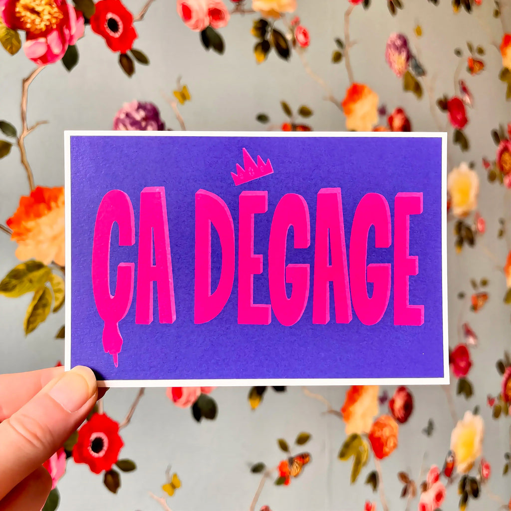 Print « Ça dégage » - format A6 unique