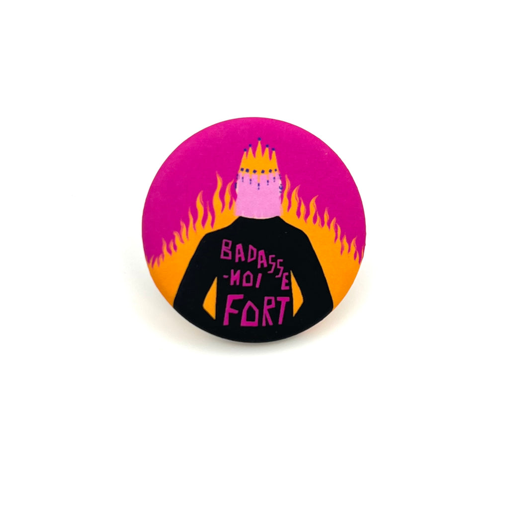 Badge « Badasse-moi fort »