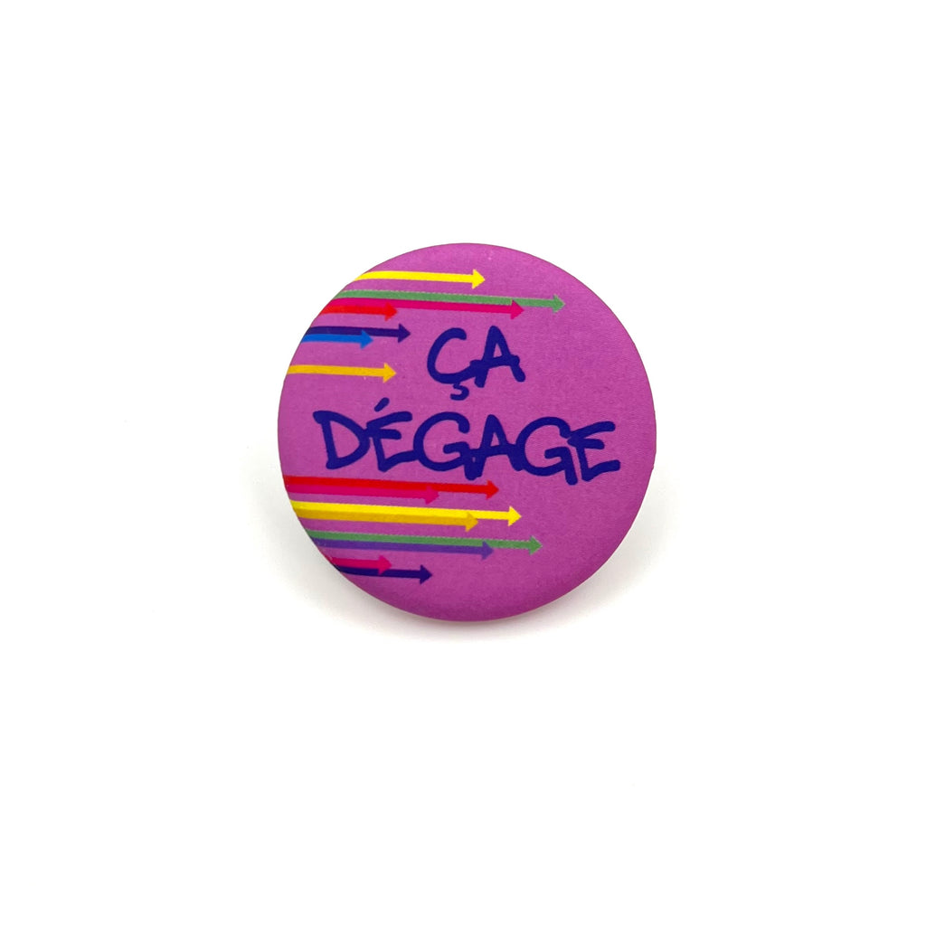 Badge « Ça dégage »