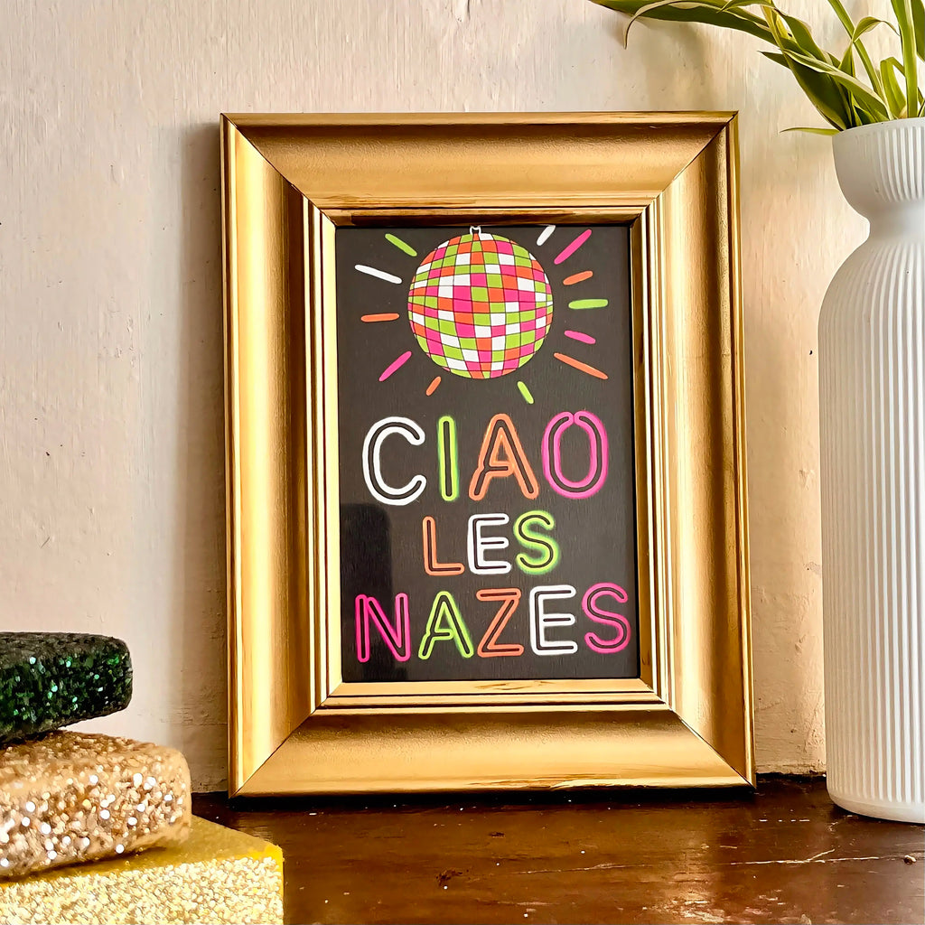 Print « Ciao les nazes » - format A6 unique