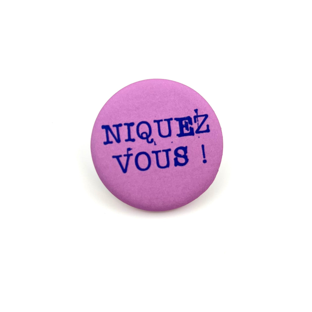 Badge « Niquez-vous »