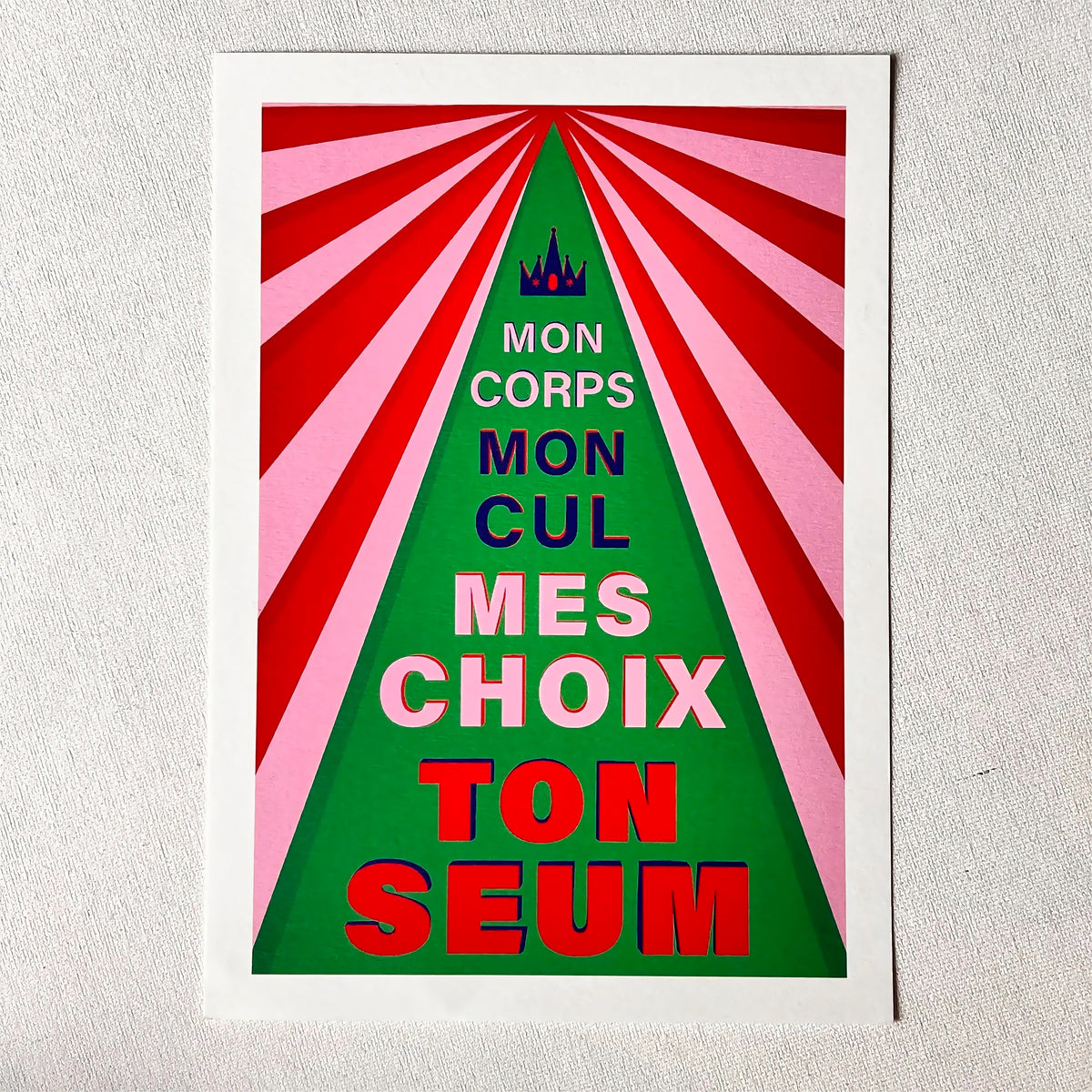 Print « Mon corps Mon cul Mes choix Ton seum » - format A5/A6 au choix