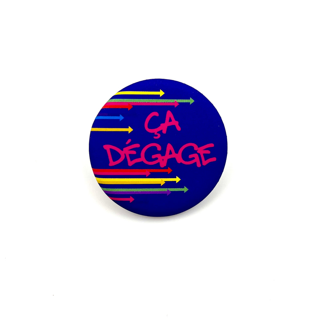 Badge « Ça dégage »