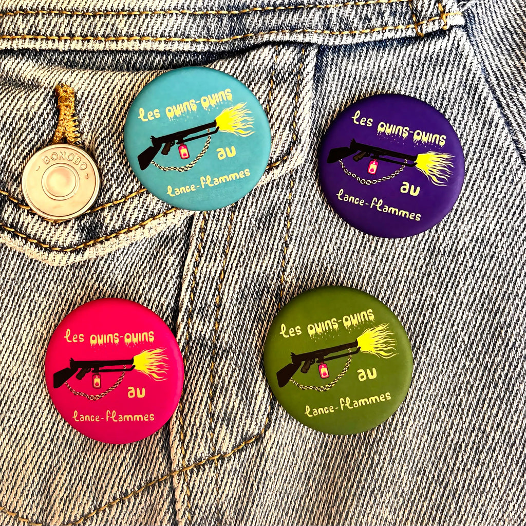 Badge « Les ouins-ouins au lance-flammes »
