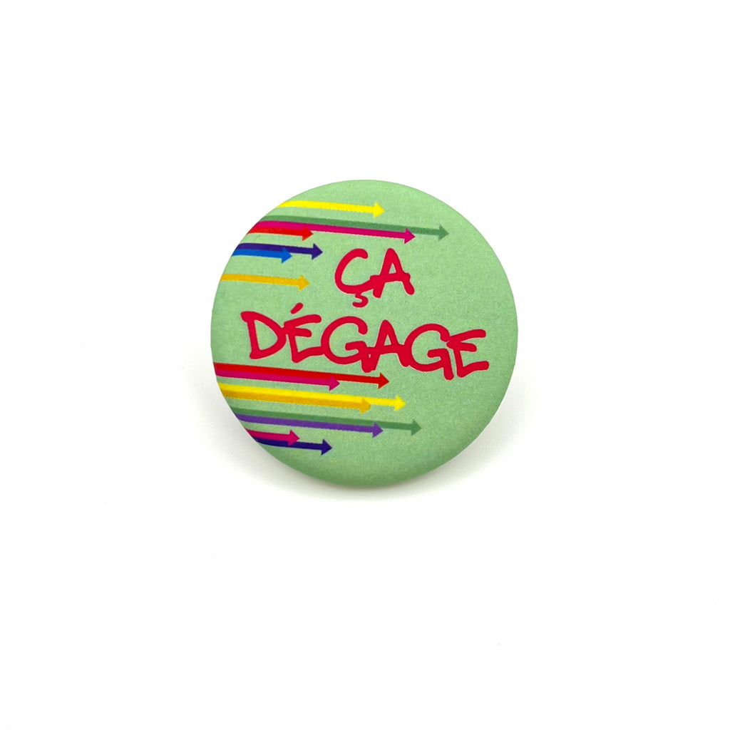 Badge « Ça dégage »