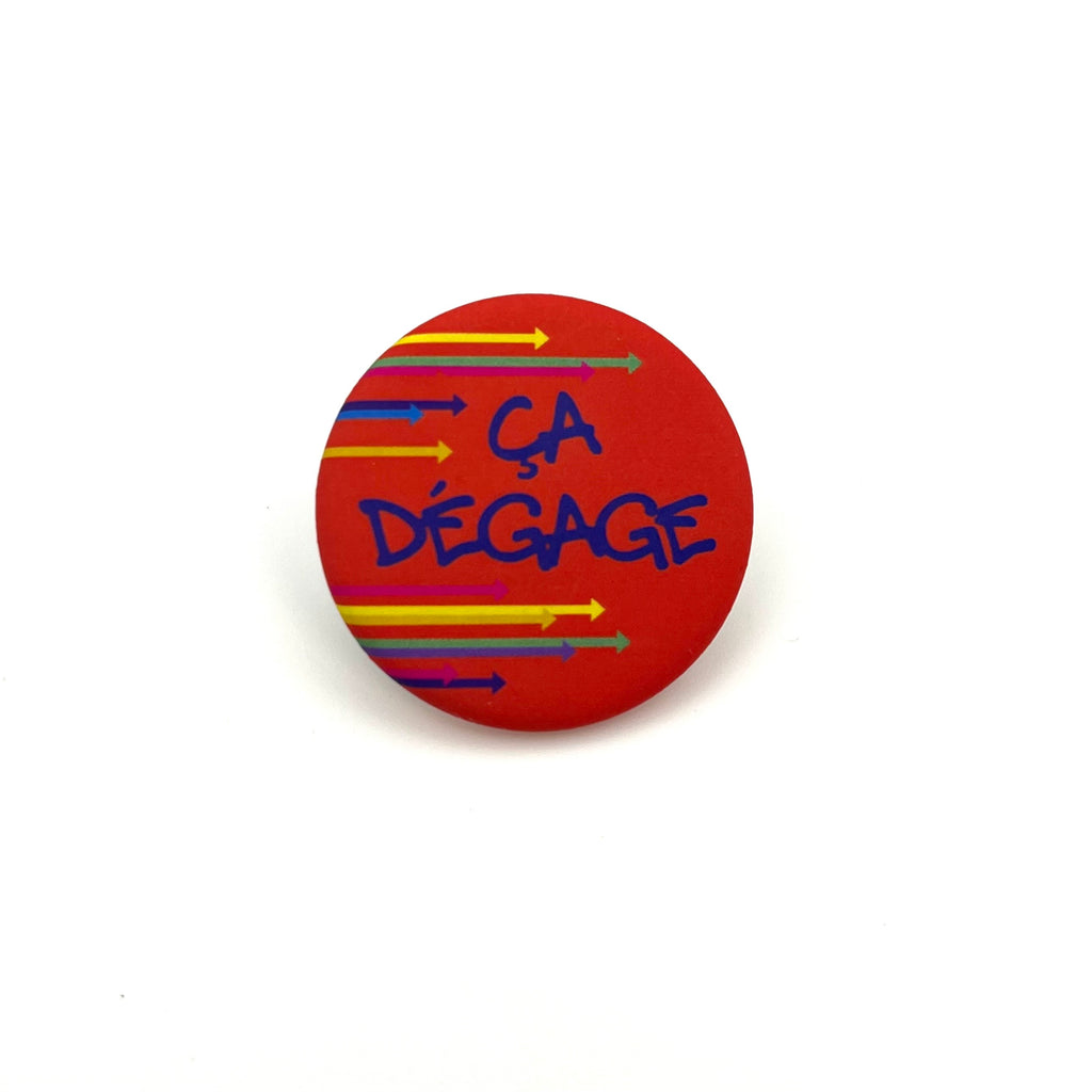 Badge « Ça dégage »