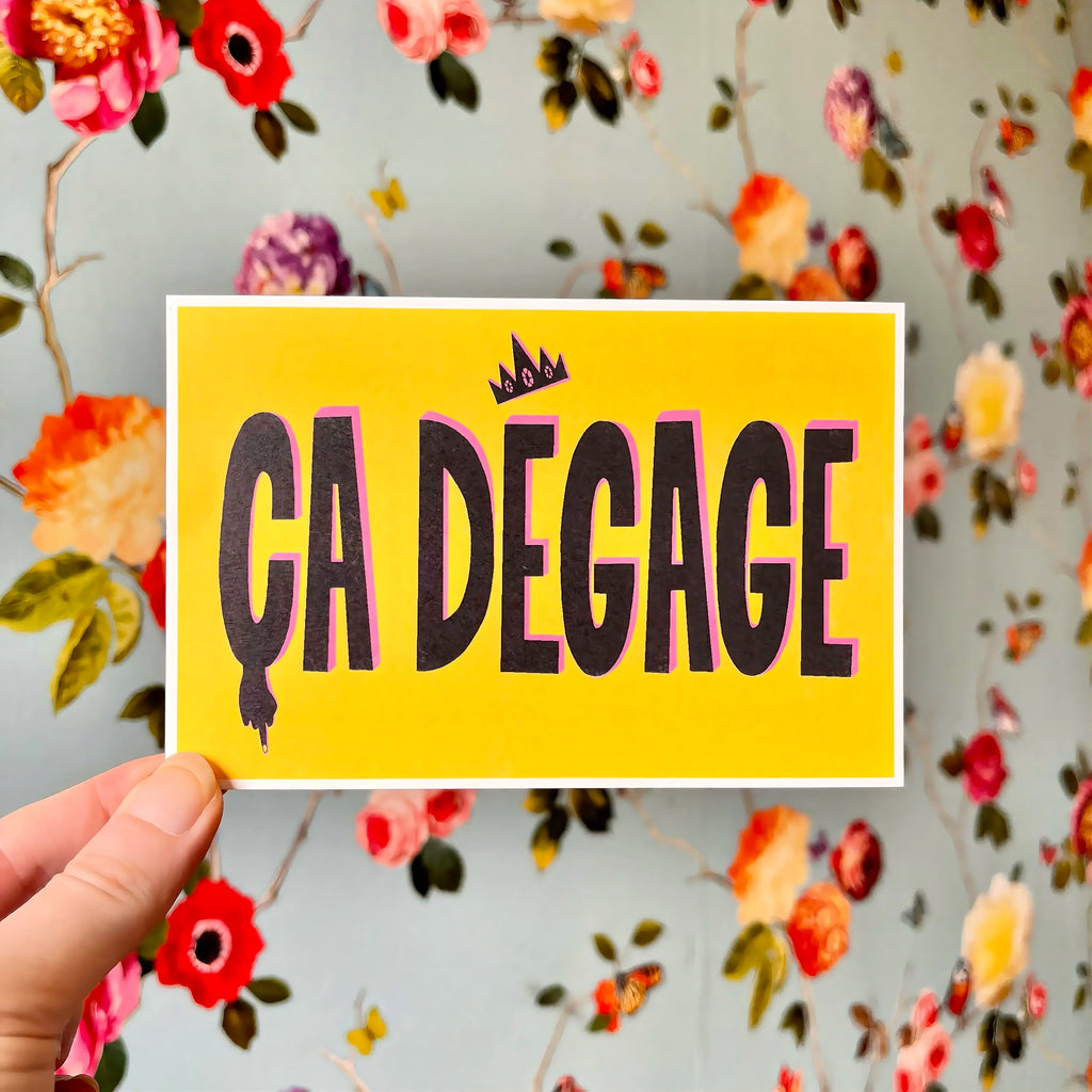 Print « Ça dégage » - format A6 unique