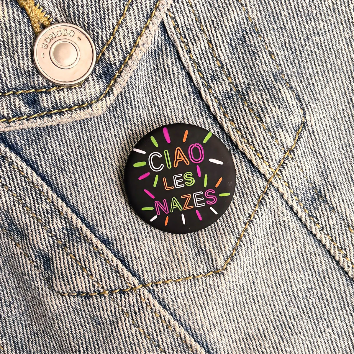 Badge « Ciao les nazes »