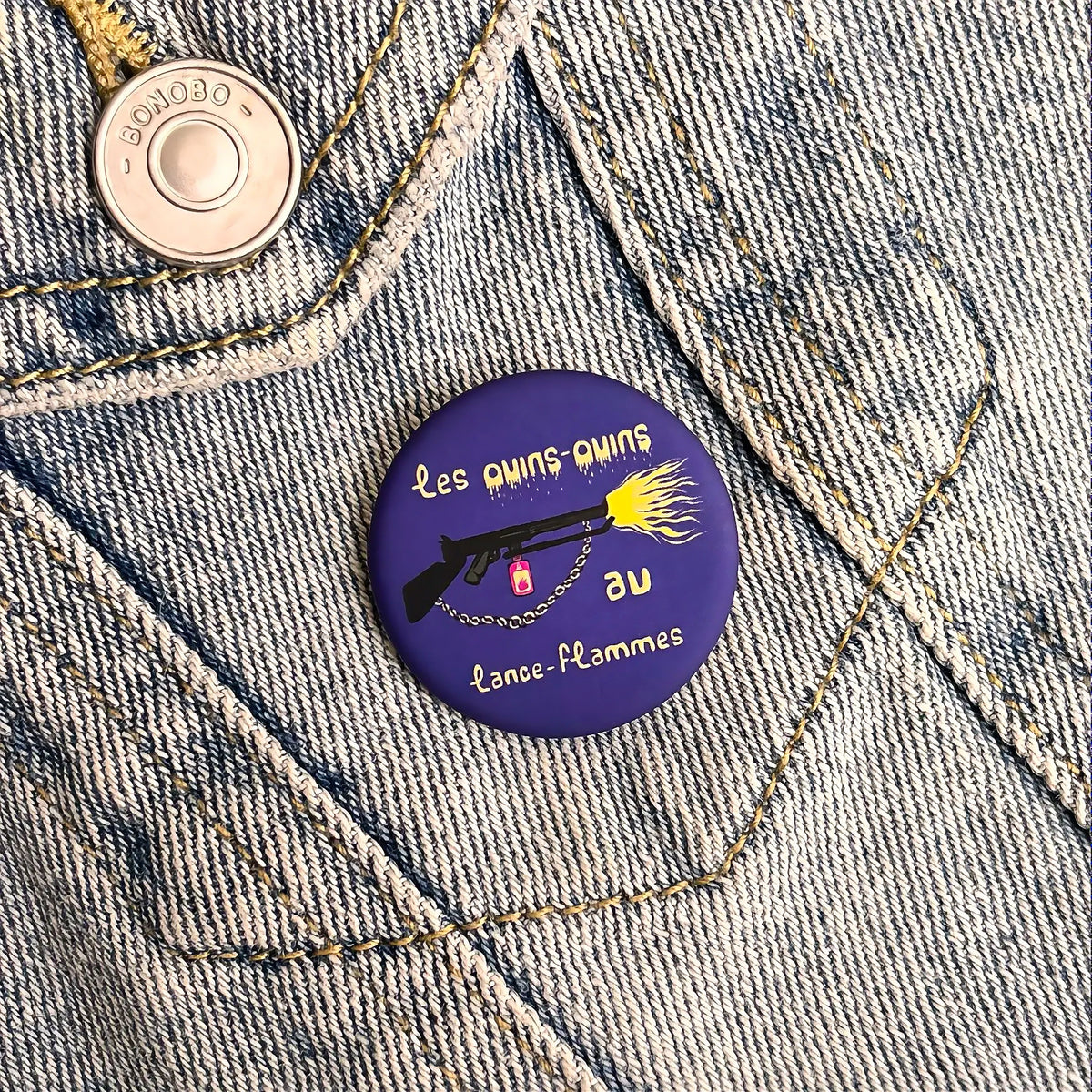 Badge « Les ouins-ouins au lance-flammes »
