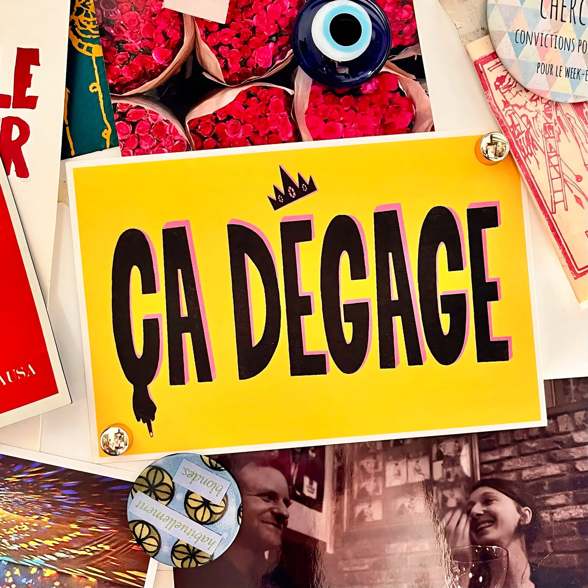 Print « Ça dégage » - format A6 unique