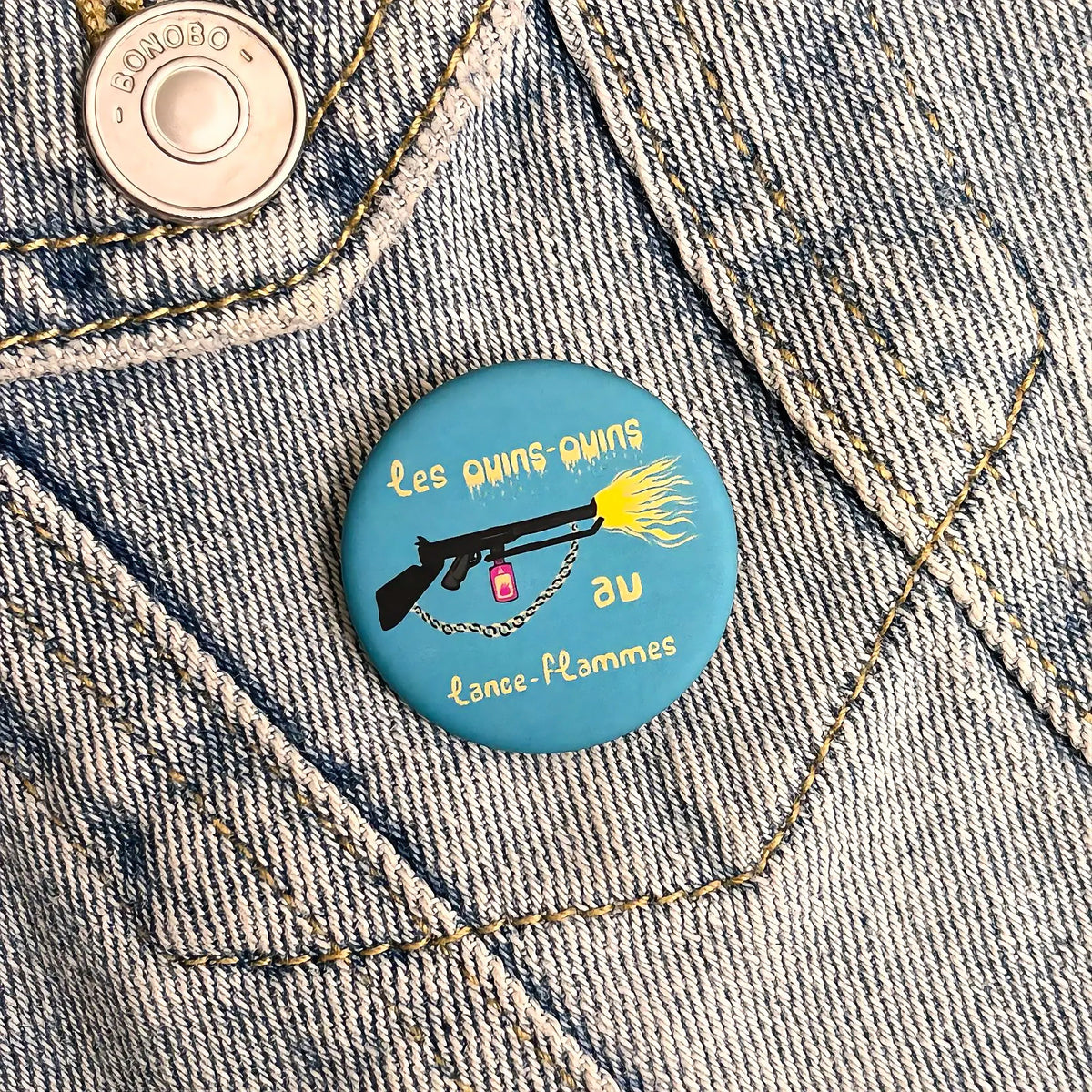 Badge « Les ouins-ouins au lance-flammes »