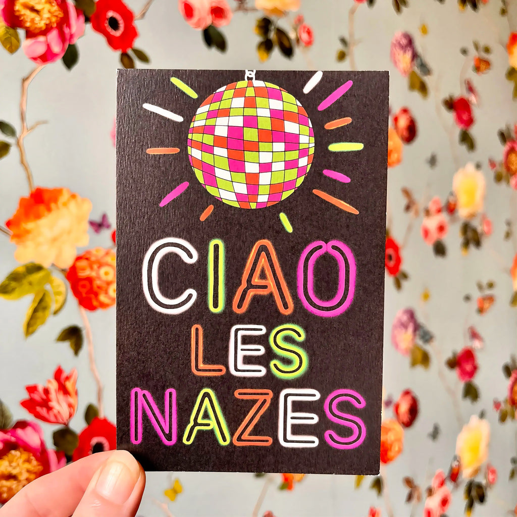 Print « Ciao les nazes » - format A6 unique