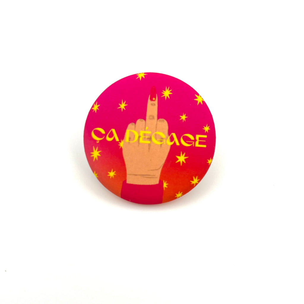 Badge « Ça dégage »