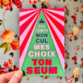 Print « Mon corps Mon cul Mes choix Ton seum » - format A5/A6 au choix