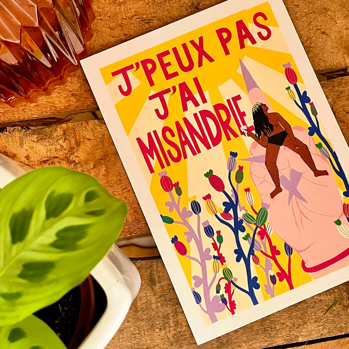Print « J’peux pas j’ai misandrie » - Format A5 / A6 au choix
