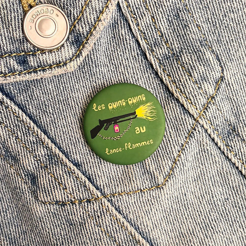 Badge « Les ouins-ouins au lance-flammes »