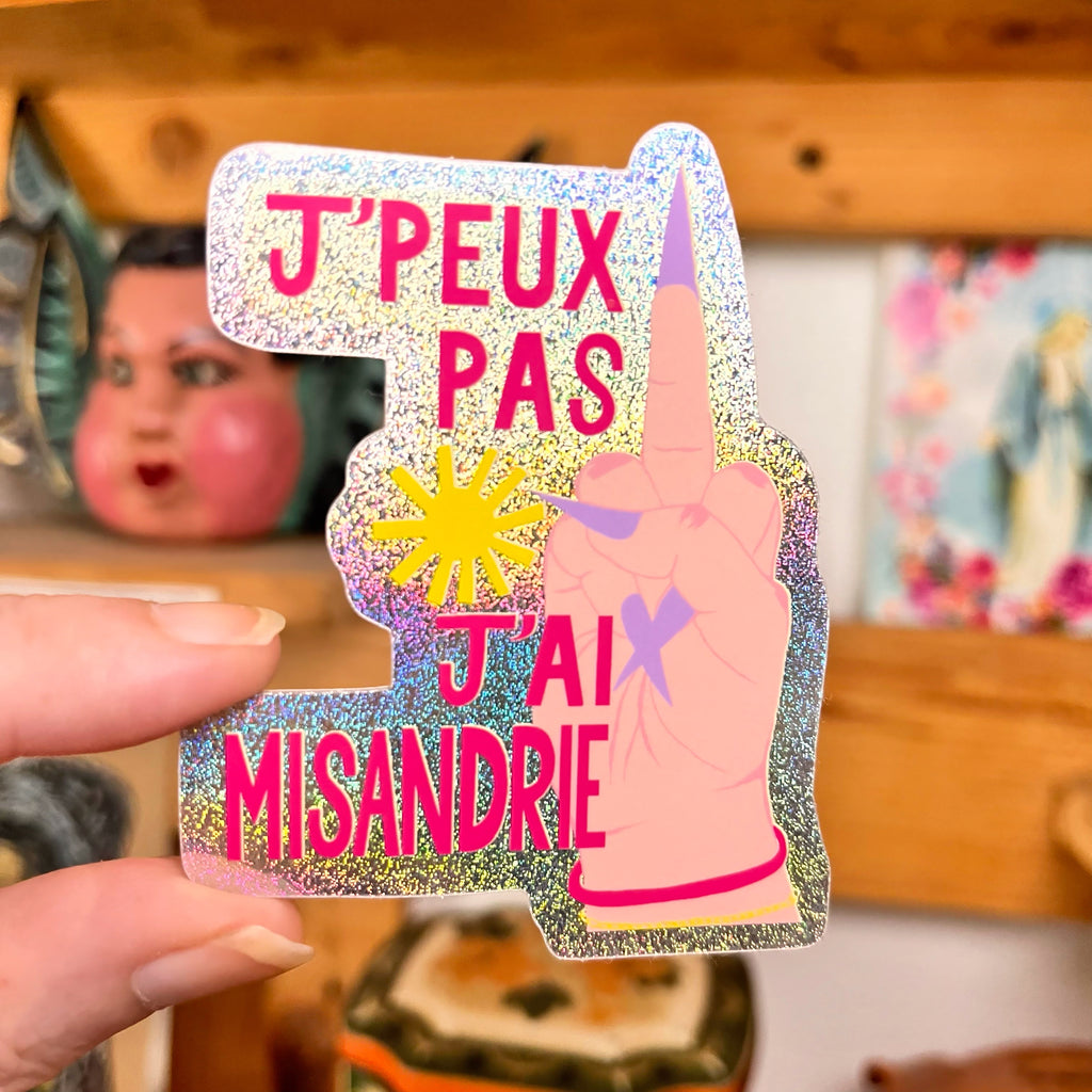 Stickers « J’peux pas j’ai misandrie »