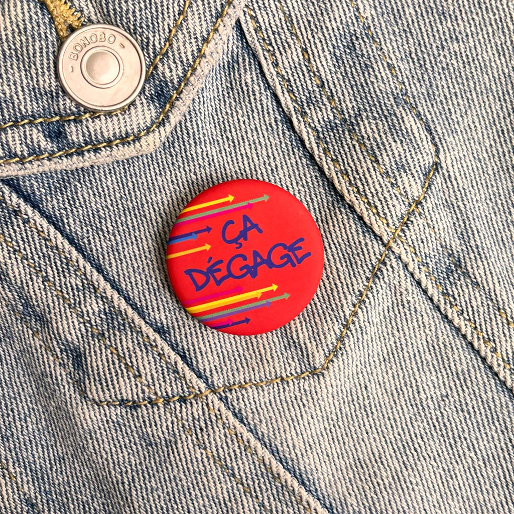 Badge « Ça dégage »