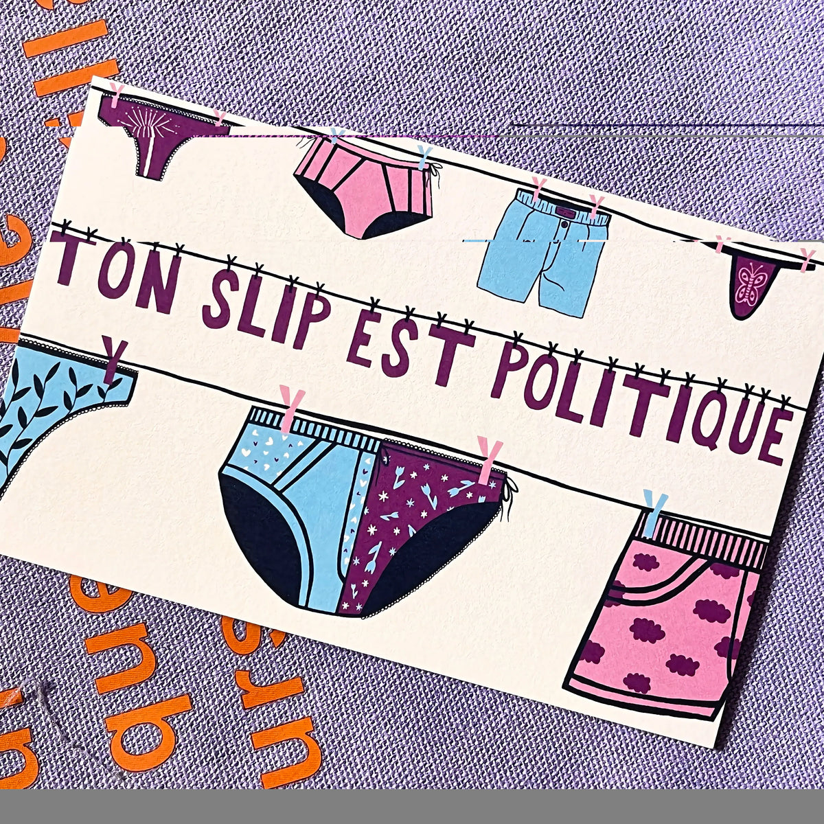 Print « Ton slip est politique » - format A6 unique